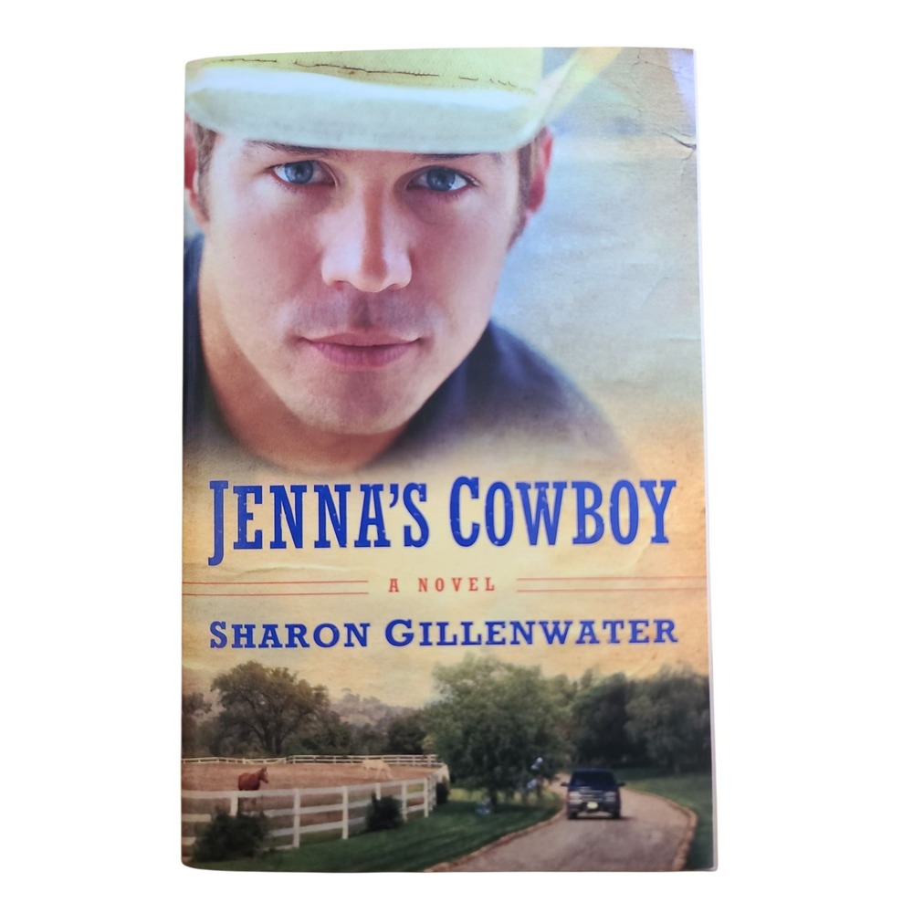Jennas Cowboy A Novel by Sharon Gillenwater Christian Contemporary Romance